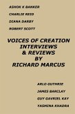 Voices of Creation: Interviews & Reviews-Ashok K Banker, Charlie Reid, Diana Darby, Robert Scott, Arlo Guthrie, James Barclay, Guy Gavriel Kay, Yasmina Khadra (eBook, ePUB)