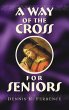 A Way of the Cross for Seniors (eBook,... - Bild 1