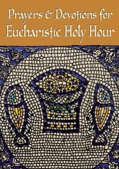 Cover Prayers and Devotions for Eucharistic Holy Hour (eBook, ePUB)