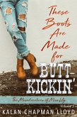 These Boots Are Made for Butt Kickin' (eBook, ePUB)