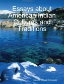 Essays About American Indian Cultures and Traditions (eBook, ePUB)