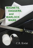 Magnets, Daggers, and Warlock Wars (eBook, ePUB)