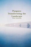 Pangaea: Transforming the Landscape (eBook, ePUB) Pangaea: Transforming the Landscape (eBook, ePUB)