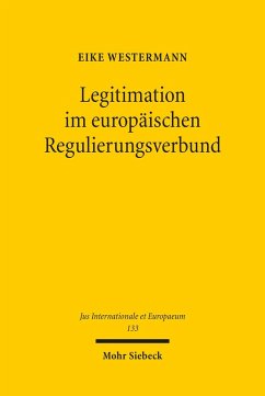 Legitimation im europäischen Regulierungsverbund (eBook, PDF) - Westermann, Eike