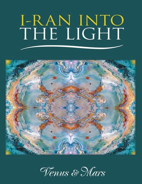 I-Ran Into the Light (eBook, ePUB) I-Ran Into the Light (eBook, ePUB)