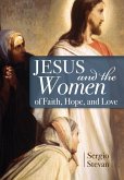 Jesus and the Women of Faith, Hope, and Love (eBook, ePUB)