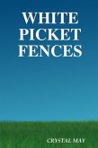 White Picket Fences (eBook, ePUB)