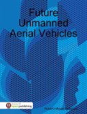 Future Unmanned Aerial Vehicles (eBook, ePUB)
