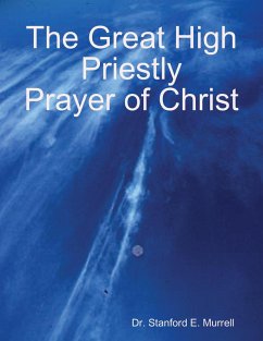 Cover The Great High Priestly Prayer of Christ (eBook, ePUB)