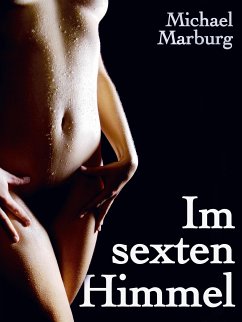 Im sexten Himmel (eBook, ePUB) - Marburg, Michael