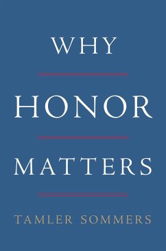 Why Honor Matters - Sommers, Tamler