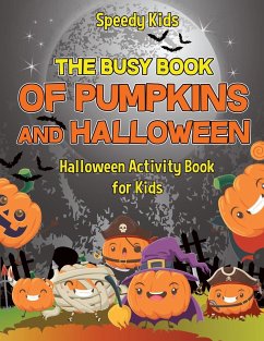 The Busy Book of Pumpkins and Halloween - Halloween Activity Book for Kids - Speedy Kids