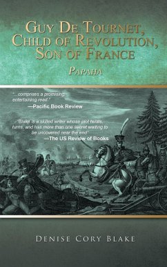 Guy De Tournet, Child of Revolution, Son of France - Blake, Denise Cory