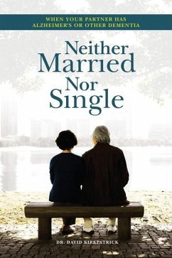 Neither Married Nor Single - Kirkpatrick, David