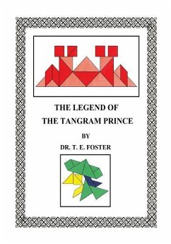 The Legend of the Tangram Prince - Foster, T. E.
