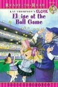 Eloise at the Ball Game: Ready-To-Read Level 1 - Thompson, Kay