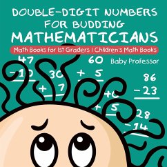Double-Digit Numbers for Budding Mathematicians - Math Books for 1st Graders   Children's Math Books - Baby