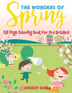 The Wonders of Spring - Full Page Coloring Book for 3rd Graders - Speedy Kids
