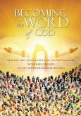 Becoming The Word