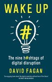 Wake Up: The Nine Hashtags of Digital Disruption