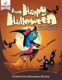 Happy Happy Halloween - Halloween Coloring Book   Children's Halloween Books