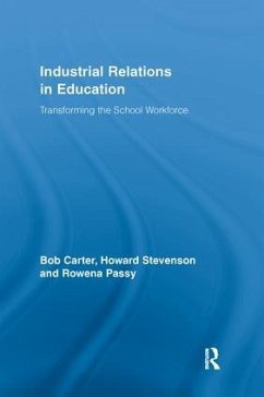 Industrial Relations in Education - Carter, Bob; Stevenson, Howard; Passy, Rowena