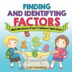 Finding and Identifying Factors - Math Workbooks Grade 4   Children's Math Books
