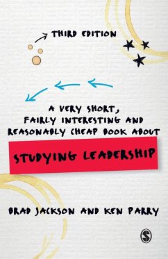 A Very Short, Fairly Interesting and Reasonably Cheap Book about Studying Leadership - Jackson, Brad;Parry, Ken