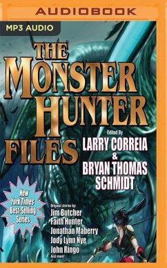 The Monster Hunter Files - Correia, Larry; Butcher, Jim; Hunter, Faith