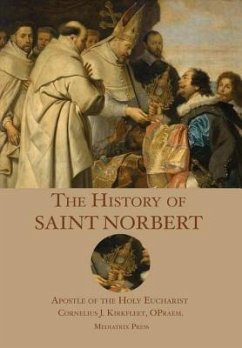 The History of St. Norbert - Kirkfleet, O. Praem Fr. Cornelius J.