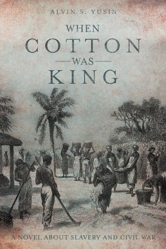 When Cotton Was King - Yusin, Alvin S.