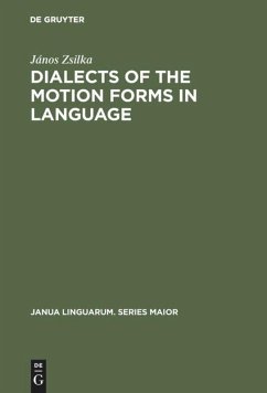 Dialects of the Motion Forms in Language - Zsilka, János