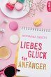 Liebesglück für Anfänger - Bild 1
