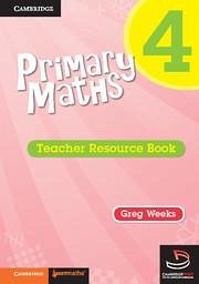 Primary Maths Teacher Resource Book 4 - Weeks, Greg