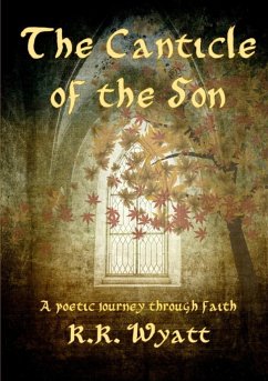 The Canticle of the Son - Wyatt, R. R.