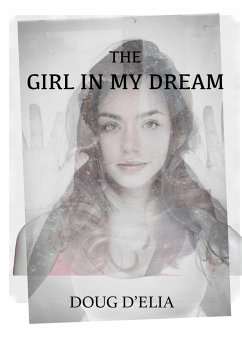 The Girl In My Dream - D'Elia, Doug