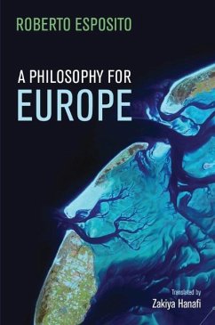 A Philosophy for Europe - Esposito, Roberto