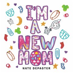 I'm a New Mom - Depagter, Nate