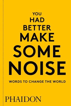 You Had Better Make Some Noise - Phaidon Editors