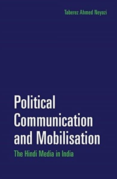 Political Communication and Mobilisation Political Communication and Mobilisation