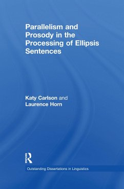Parallelism and Prosody in the Processing of Ellipsis Sentences - Carlson, Katy