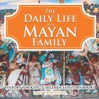 The Daily Life of a Mayan Family - History for Kids   Children's History Books