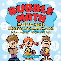 Bubble Math Multiple Choice Addition and Subtraction - 1st Grade Math Book   Children's Math Books - Baby