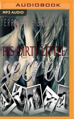 His Dirty Little Secret - Browning, Terri Anne