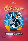 Ente vogue - Mode, Models und Moneten / Disney Enthologien Bd.38 Ente vogue - Mode, Models und Moneten / Disney Enthologien Bd.38