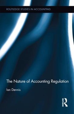 The Nature of Accounting Regulation - Dennis, Ian