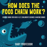 How Does the Food Chain Work? - Science Book for Kids 9-12   Children's Science & Nature Books