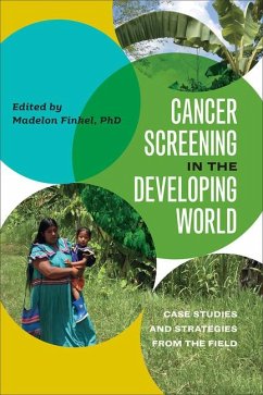 Cancer Screening in the Developing World - Finkel, Madelon L.