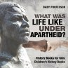 What Was Life Like Under Apartheid?... - Bild 1