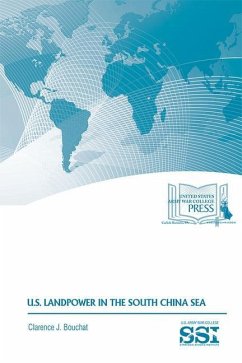 U.S. Landpower in the South China Sea - Bouchat, Clarence J.